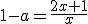 1-a=\frac{2x+1}{x}