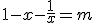 1-x-\frac{1}{x}=m