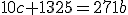 10c+1325=271b