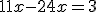 11x-24x=3