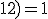 {\rm PGCD}(43;12)=1
