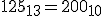 125_{13}=200_{10}