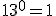 13^0=1