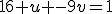 16 u -9v=1