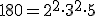 180=2^2\cdot3^2\cdot5