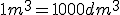 1m^3=1000dm^3