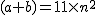 2$(a+b)~=~11\times~n^2