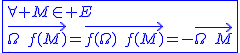 2$\blue\fbox{\forall M\in E\\\vec{\Omega\hspace{5}f(M)}=\vec{f(\Omega)\hspace{5}f(M)}=-\vec{\Omega\hspace{5}M}}