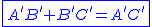 2$\blue\fbox{A'B'+B'C'=A'C'}