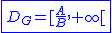 2$\blue\fbox{D_G=[\frac{A}{B},+\infty[}