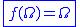 2$\blue\fbox{f(\Omega)=\Omega}