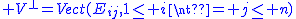 2$\blue V^{\perp}=Vect(E_{ij},1\le i\neq j\le n)