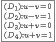 2$\fbox{(D_1){:}u-v=0\\(D_2){:}u-v=1\\(D_3){:}u+v=0\\(D_4){:}u+v=1}