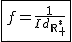 2$\fbox{f=\frac{1}{Id_{\mathbb{R}_+^*}}}