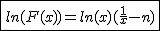2$\fbox{ln(F(x))=ln(x)(\frac{1}{x}-n)}