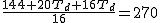 2$\frac{144+20T_d+16T_d}{16}=270