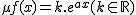 2$\m~f(x)~=~k.e^{ax}~~(k\in\mathbb{R})