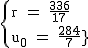 2$\rm~\{{r~=~\frac{336}{17}\\u_0~=~\frac{284}{17}