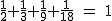 2$\rm~\frac{1}{2}+\frac{1}{3}+\frac{1}{9}+\frac{1}{18}~=~1