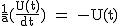 2$\rm~\frac{1}{a}(\frac{U(t)}{dt})~=~-U(t)