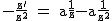2$\rm~-\frac{z'}{z^2}~=~a\frac{1}{z}-a\frac{1}{z^2}