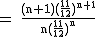 2$\rm~=~\frac{(n+1)(\frac{11}{12})^{n+1}}{n(\frac{11}{12})^n}