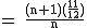 2$\rm~=~\frac{(n+1)(\frac{11}{12})}{n}