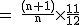 2$\rm~=~\frac{(n+1)}{n}\times\frac{11}{12}