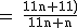 2$\rm~=~\frac{11n+11)}{11n+n}
