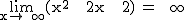 2$\textrm\lim_{x\to +\infty}{(x^2 + 2x + 2)} = +\infty