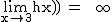 2$\textrm\lim_{x\to 3}{h(x)} = +\infty