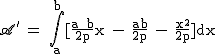 2$\textrm\scr{A'} = \Bigint_{a}^{b}[\frac{a+b}{2p}x - \frac{ab}{2p} - \frac{x^2}{2p}]dx