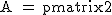 2$\textrm A = \begin{pmatrix}2&0&3\\5&4&0\\1&0&2\end{pmatrix}