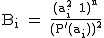 2$\textrm B_i = \frac{(a_{i}^{2}+1)^n}{(P'(a_i))^2}