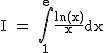 2$\textrm I = \Bigint_1^e\fra{ln(x)}{x}dx