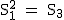 2$\textrm S_1^2 = S_3