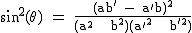 2$\textrm sin^{2}(\theta) = \frac{(ab' - a'b)^2}{(a^2 + b^2)(a'^2 + b'^2)}
