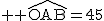 2$ \rm \widehat{OAB}=45