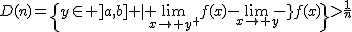 2$D(n)=\{y\in ]a,b] | \lim_{x\to y^+}f(x)-\lim_{x\to y^-}f(x)\}>\frac{1}{n}