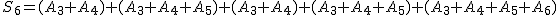 2$S_6=(A_3+A_4)+(A_3+A_4+A_5)+(A_3+A_4)+(A_3+A_4+A_5)+(A_3+A_4+A_5+A_6)