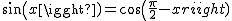 2$sin(x)=cos(\frac{\pi}{2}-x)