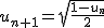 2$u_{n+1}=\sqrt{\frac{1-u_n}{2}}