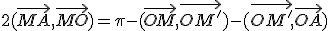 2(\vec{MA},\vec{MO})=\pi-(\vec{OM},\vec{OM'})-(\vec{OM'},\vec{OA})\;\;[2\pi]