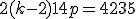 2(k-2)+1 + 4p = 4235