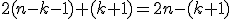 2(n-k-1)+(k+1)=2n-(k+1)