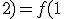 4$ f(2;2)=f(1;f(2;1))