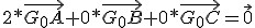 2*\vec{G_0A}+0*\vec{G_0B}+0*\vec{G_0C}=\vec{0}