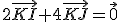 2\vec{KI}+4\vec{KJ}=\vec{0}