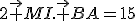2\vec {MI}.\vec {BA}=15