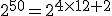 2^{50}=2^{4\times{12}+2